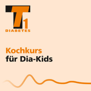 Kochkurs für Kinder mit DIabetes T1 ; Diabetes-Kids